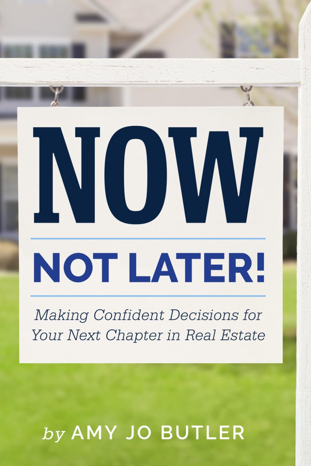 Cover of Now, Not Later! by Amy Jo Butler